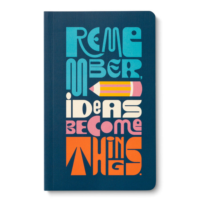 Ideas Become Things Journal