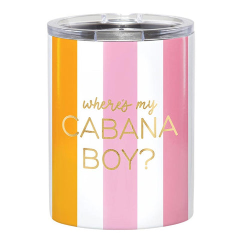 Where's My Cabana Boy Tumbler