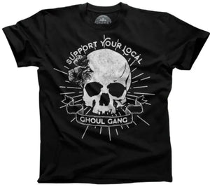 Support Your Local Ghoul Gang T-Shirt